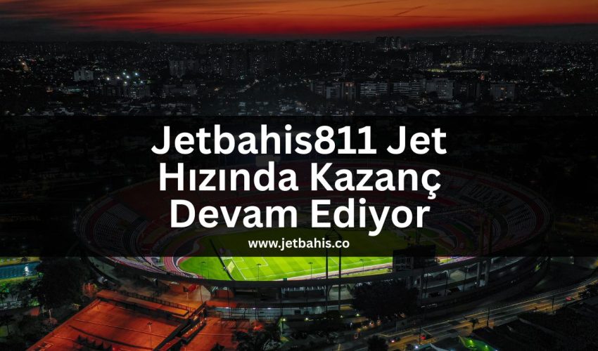 Jetbahis811-jet-hizinda-kazanc-devam-ediyor
